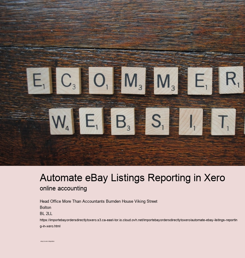 Automate eBay Listings Reporting in Xero