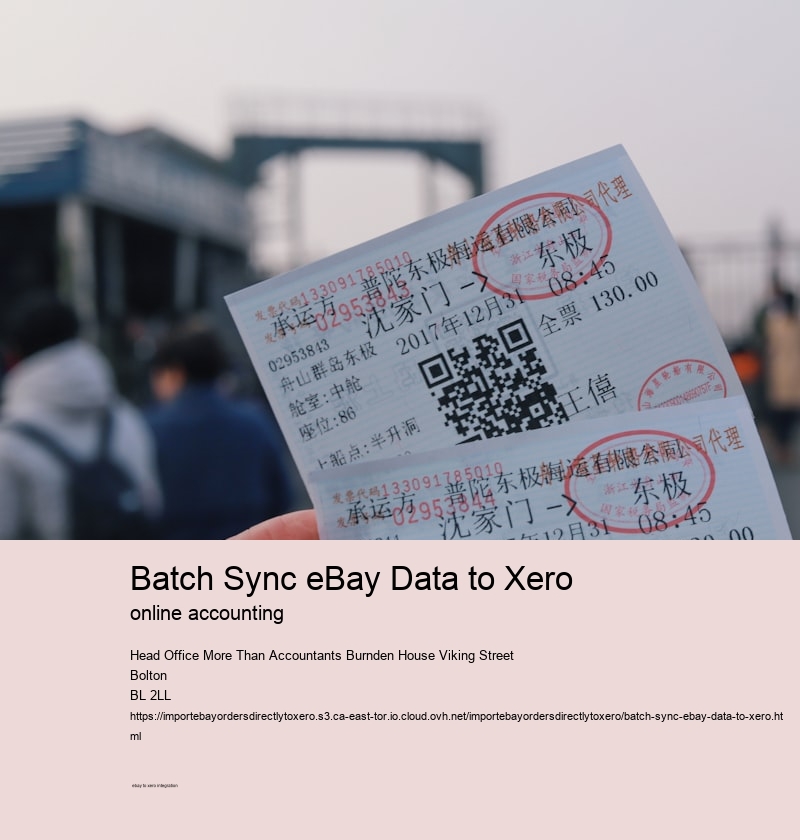 Batch Sync eBay Data to Xero